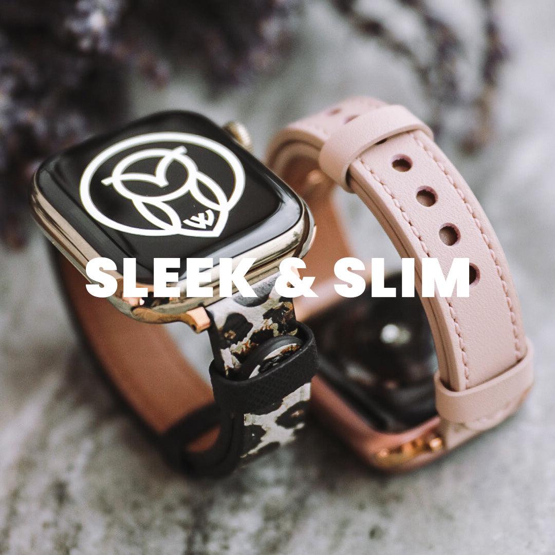 Sleek & Slim Collection